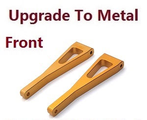 Wltoys XK 104009 RC Car spare parts todayrc toys listing bigfoot front upper swing arm upgrade to metal (Gold) - Click Image to Close