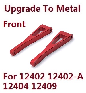 Wltoys 12401 12402 12402-A 12403 12404 RC Car spare parts todayrc toys listing upgrade to metal arm as-front upper swing (metal Red color) - Click Image to Close