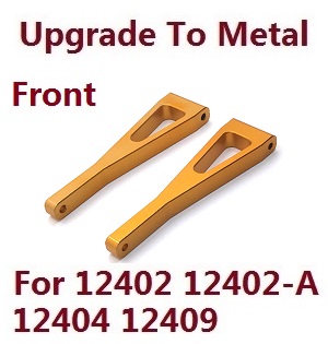 Wltoys 12401 12402 12402-A 12403 12404 RC Car spare parts todayrc toys listing upgrade to metal arm as-front upper swing (metal Gold color) - Click Image to Close