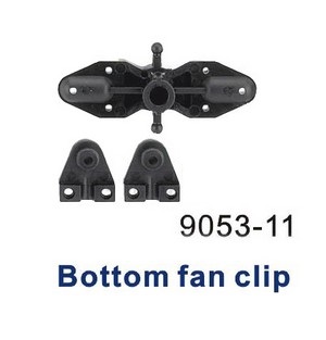 Shuang Ma 9053 SM 9053 RC helicopter spare parts todayrc toys listing bottom fan clip