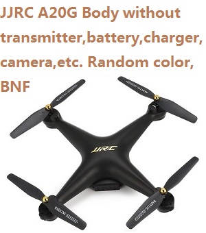 JJRC A20G Body without transmitter,battery,charger,camera,etc. Random color, BNF.