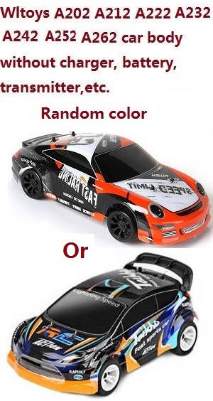 Wltoys A202 RC Car body without transmitter,battery,charger,etc. Random color.