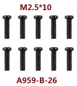 Wltoys A969 A969-A A969-B RC Car spare parts todayrc toys listing screws M2.5*10 A959-B-26