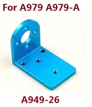 Wltoys A979 A979-A A979-B RC Car spare parts todayrc toys listing motor seat A949-26 (For A979 A979-A) - Click Image to Close