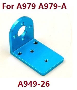 Wltoys A979 A979-A A979-B RC Car spare parts todayrc toys listing motor seat A949-26 (For A979 A979-A)