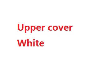 Wltoys A999 RC Car spare parts todayrc toys listing upper cover (White)