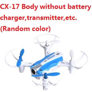 Cheerson CX-17 CX-17-TX Body without transmitter,battery,charger,etc. (Random color)