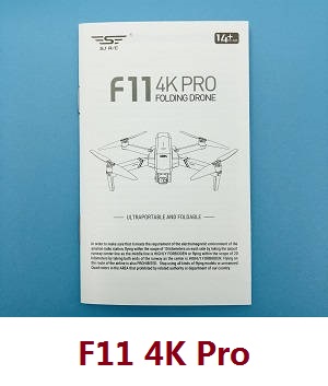 SJRC F11, F11 PRO, F11 4K PRO, F11s PRO, F11s 4k PRO RC Drone spare parts todayrc toys listing English manual book (Only for F11 4K Pro)