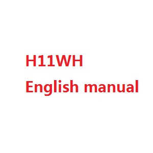 JJRC H11 H11C H11D H11WH RC quadcopter spare parts todayrc toys listing English manual book (H11WH)