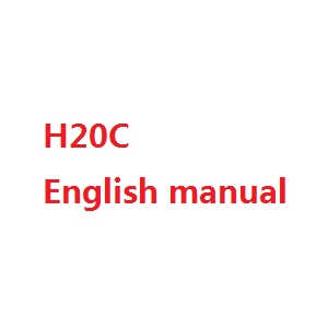 JJRC H20C H20W quadcopter spare parts todayrc toys listing English manual book (H20C)