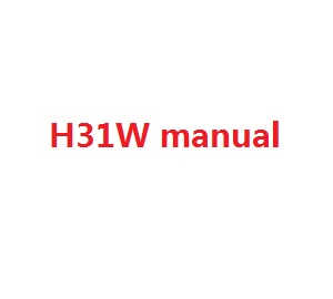 JJRC H31 H31W quadcopter spare parts todayrc toys listing English manual book (H31W)