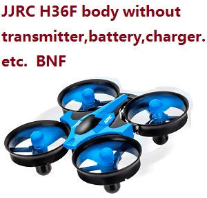JJRC H36F without transmitter, battery, charger, etc. BNF