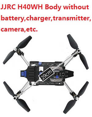 JJRC H40WH Body without camera,battery,charger,transmitte,etc.