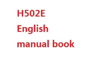 Hubsan H502S H502E RC Quadcopter spare parts todayrc toys listing English manual book (H502E)