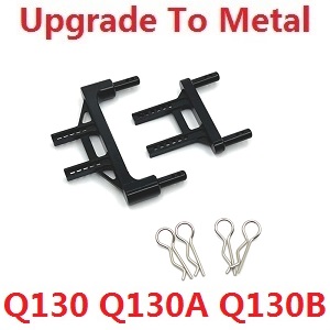JJRC Q130 Q141 Q130A Q130B Q141A Q141B D843 D847 GB1017 GB1018 Pro RC Car Vehicle spare parts upgrade to metal body pillars front and rear Black For Q130 Q130A Q130B