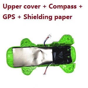 JJRC X17 G105 Pro RC quadcopter drone spare parts todayrc toys listing Green upper cover + compass board + GPS board + shielding paper