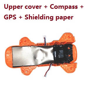 JJRC X17 G105 Pro RC quadcopter drone spare parts todayrc toys listing Orange upper cover + compass board + GPS board + shielding paper