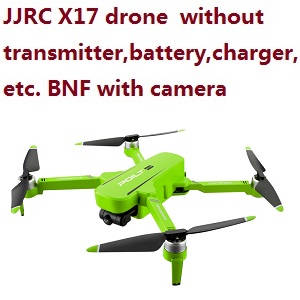 JJRC X17 G105 Pro drone body without transmitter,battery,charger,etc. BNF with camera Green