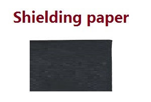 JJRC X19 8813 Pro X19 Pro GPS RC quadcopter drone spare parts todayrc toys listing shielding paper - Click Image to Close