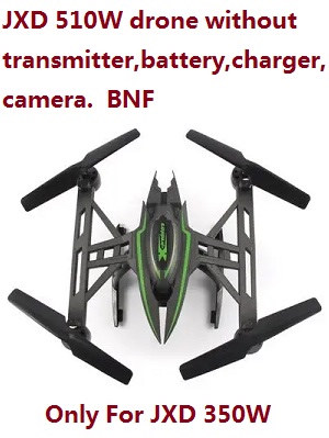 JXD 510W RC Drone without transmitter battery charger camera BNF (For 510W)