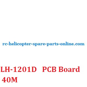 LH-1201D RC helicopter spare parts todayrc toys listing PCB BOARD (LH-1201D Frequency: 40M)