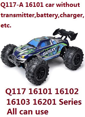 JJRC Q117-A Q117-B Q117-C Q117-D SCY-16101 16102 16103 16103A 16201 and pro brushless RC Car without transmitter, battery, charger, etc. (Blue)