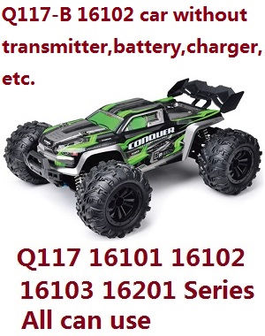 JJRC Q132-A Q132-B Q132-C Q132-D Q117-A Q117-B Q117-C Q117-D SCY-16101 16102 16103 16103A 16201 and pro brushless RC Car without transmitter, battery, charger, etc. (Green)