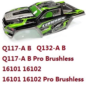 JJRC Q117-A Q117-B Q117-C Q117-D SCY-16101 16102 16103 16103A 16201 and pro brushless RC Car spare parts car shell race truck body (For Q117-A B 16101 16102 / pro brushless) 6220(Green)