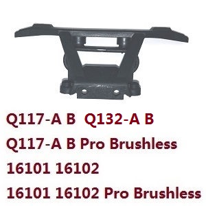 JJRC Q132-A Q132-B Q132-C Q132-D Q117-A Q117-B Q117-C Q117-D SCY-16101 16102 16103 16103A 16201 and pro brushless RC Car spare parts rear bumper module (For Q132-A B Q117-A B 16101 16102 / pro brushless)