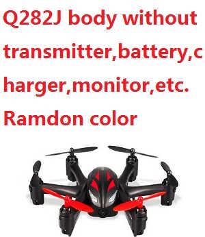 WLtoys Q272J body with 720P Cam but without transmitter,battery,monitor,charger,etc. (Ramdon color)