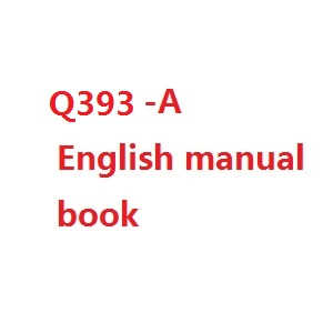 Wltoys WL Q393 Q393-A Q393-C Q393-E RC Quadcopter spare parts todayrc toys listing English manual book (Q393-A)