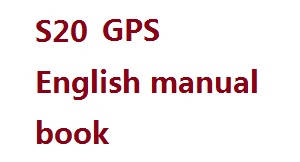 SMRC S20 And S20 GPS RC quadcopter drone spare parts todayrc toys listing English manual book (S20 GPS)