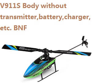 Wltoys WL V911S Body without transmitter,battery,charger,etc. BNF