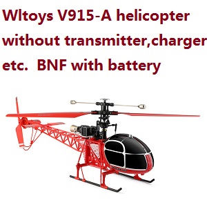Wltoys XK V915-A Helicopter without transmitter, charger, etc. BNF with battery
