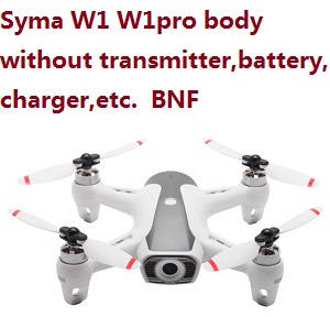 Syma W1 W1pro body without transmitter,battery,charger,etc. BNF