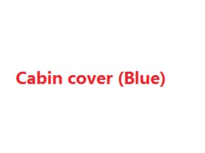 Wltoys WL WL911 RC Speed Boat spare parts todayrc toys listing Cabin cover (Blue)