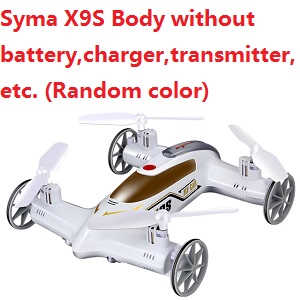 Syma x9s Body without transmitter,battery,charger,etc.(Random color)