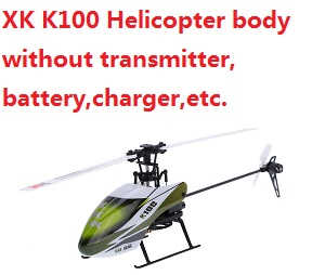 XK K100 helicopter body without transmitter,battery,charger,etc.