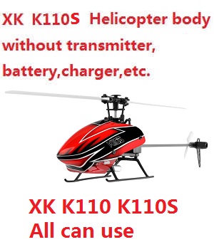 Wltoys WL XK K110 K110S helicopter body without transmitter, battery, charger, etc. (Red)