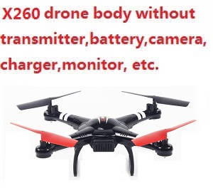 XK X260 quadcopter body without transmitter,battery,charger,camera,monitor,etc.
