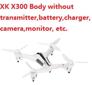 XK X300 X300-F X300-W X300-C Body without transmitter,battery,charger,camera,monitor, etc.