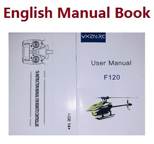 YXZNRC F120 Yu Xiang F120 RC Helicopter spare parts English manual book