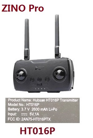 Hubsan H117S ZINO,ZINO-Y,ZINO Pro,ZINO Pro + Plus RC Drone Quadcopter spare parts todayrc toys listing Remote controller transmitter HT016P (For ZINO Pro) - Click Image to Close