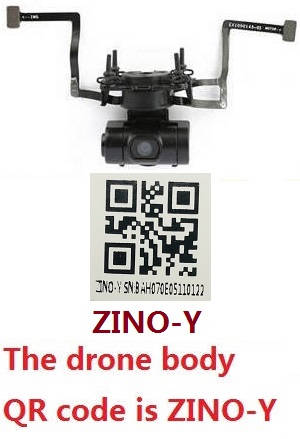 Hubsan H117S ZINO,ZINO-Y,ZINO Pro,ZINO Pro + Plus RC Drone Quadcopter spare parts todayrc toys listing camera plateform and 4K WIFI camera set (The drone body QR code is ZINO-Y)