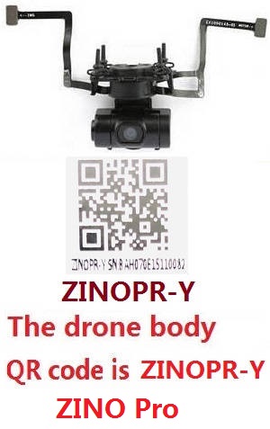 Hubsan H117S ZINO,ZINO-Y,ZINO Pro,ZINO Pro + Plus RC Drone Quadcopter spare parts todayrc toys listing camera plateform and 4K WIFI camera set ZINO PRO (The drone body QR code is ZINOPR-Y)