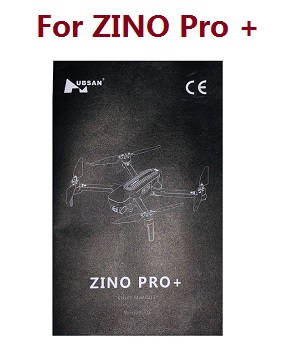 Hubsan H117S ZINO,ZINO-Y,ZINO Pro,ZINO Pro + Plus RC Drone Quadcopter spare parts todayrc toys listing English manual book (For ZINO Pro + Plus)